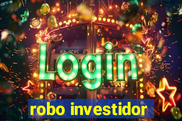 robo investidor